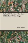 Max Miller - Harbor of the Sun - The Story of the Port of San Diego