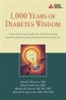 Robert Anderson, Martha Mitchell Funnell, David G Marrero, David G. Marrero, Robert M Anderson, Robert M. Anderson... - 1,000 Years of Diabetes Wisdom