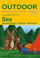 Annalena Hunke, Ros, Robert Rose, Robert (Dr. Rose, Robert (Dr.) Rose, Tilton... - Sex