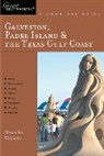 Alex Wukman - Explorer's Guide Galveston, South Padre Island & the Texas Gulf Coast