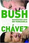 Eva Golinger - Bush Versus Chavez