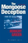 Robert Greer - The Mongoose Deception