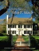 Stephen Fox, Stephen/ Cheek Fox, Richard Cheek - Country Houses of John F. Staub