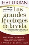 Hal Urban - Las Grandes Lecciones de la Vida (Life's Greatest Lessons)