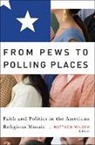 J. Matthew Wilson, J. Matthew (EDT) Wilson, J. Matthew Wilson - From Pews to Polling Places