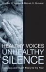 Colleen M Grogan, Colleen M. Grogan, Colleen M. (University of Chicago) Grogan, Colleen M. Gusmano Grogan, Colleen M./ Gusmano Grogan, Michael K. Gusmano - Healthy Voices, Unhealthy Silence
