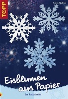 Armin Täubner - Eisblumen aus Papier