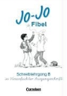 Jo-Jo Fibel Schreiblehrgang: Schülerarbeitsheft. Vereinfachte Ausgangsschrift
