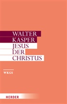 Walter Kasper, Walter (Prof.) Kasper, George Augustin, Klaus Krämer - Gesammelte Schriften - 3: Jesus der Christus