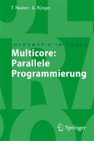 Thoma Rauber, Thomas Rauber, Gudula Rünger, Gundula Rünger - Multicore: