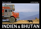 Farin Urlaub, Farin Urlaub - Indien & Bhutan
