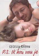 C. Ahern, Cecelia Ahern - PS: Ik hou van je / druk 33