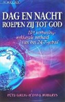 P. Greig, D. Roberts - Dag en nacht roepen zij tot God