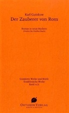 Karl Gutzkow, Kurt Janslin, Jausli, Kurt Jauslin, Landshute, Stepha Landshuter... - Der Zauberer von Rom, 3 Bde. m. CD-ROM