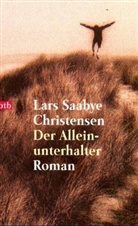 Lars S. Christensen, Lars Saabye Christensen - Der Alleinunterhalter