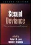 Howard E. Barbaree, Anthony R Beech, D. Richard Laws, Richard D. Laws, William T. O'Donohue, Tony Ward... - Sexual Deviance, Second Edition