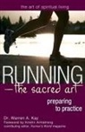 Dr. Warren A. Kay, Warren Kay, Warren A. Kay, Kay Warren - Running