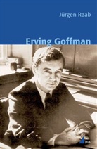 Jürgen Raab - Erving Goffman