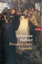 Sebastian Haffner, Peter Thomann, Ulrich Weyland - Preußen ohne Legende