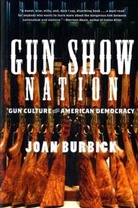 Joan Burbick, Burbick Joan - Gun Show Nation
