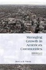 Porter, Douglas R. Porter, Porter Douglas R. - Managing Growth in America''s Communities