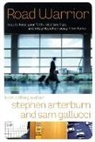Arterburn, Stephen Arterburn, Stephen/ Gallucci Arterburn, Gallucci, Sam Gallucci - Road Warrior