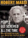 Robert Massi, Todd Mclaren - People Get Screwed All the Time: Protecting Yourself from Scams, Fraud, Identity Theft, Fine Print, and More (Hörbuch)