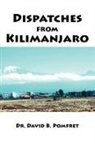 David B. Pomfret - Dispatches From Kilimanjaro