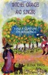 Elena Davis - Witches, Oranges and Slingers