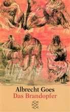 Albrech Goes, Albrecht Goes, Albrecht (Dr.) Goes - Das Brandopfer