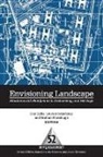 Dan (EDT)/ McAtackney Hicks, Graham Fairclough, Dan Hicks, Laura McAtackney - Envisioning Landscape