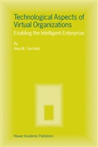 Alea M Fairchild, Alea M. Fairchild - Technological Aspects of Virtual Organizations