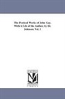 John Gay - The Poetical Works of John Gay. with a Life of the Author, by Dr. Johnson. Vol. 1