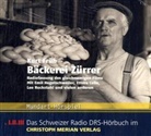 Kurt Früh, Peter Brogle, Ettore Cella, Max Haufler, Emil Hegetschweiler, Walter Morath... - Bäckerei Zürrer, Audio-CD (Audio book)