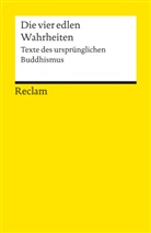 Klau Mylius, Klaus Mylius - Die vier edlen Wahrheiten. Texte des ursprünglichen Buddhismus