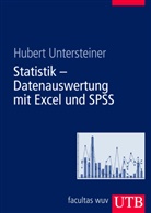 Hubert Untersteiner, Hubert (Dr.) Untersteiner - Statistik - Datenauswertung mit Excel und SPSS