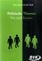 Hans J van der Gieth, Hans-J van der Gieth, Hans-Jürgen van der Gieth - Politische Themen - Pro und Kontra