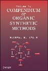 MB Smith, Michael B Smith, Michael B. Smith, Michael B. (University of Connecticut) Smith - Compendium of Organic Synthetic Methods, Volume 12