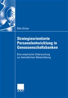 Elke Schax - Strategieorientierten Personalentwicklung in Genossenschaftsbanken