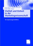 Tomas Bayon, Tomás Bayón, Andrea Herrmann, Andreas Herrmann, Frank Huber - Vielfalt und Einheit in der Marketingwissenschaft