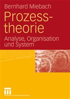 Bernhard Miebach - Prozesstheorie