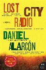 Daniel Alarcon, Daniel Alarcon - Lost City Radio