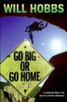 Will Hobbs - Go Big or Go Home