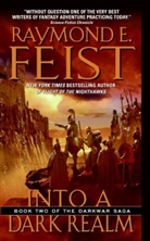 Raymond Feist, Raymond E. Feist - Into a Dark Realm