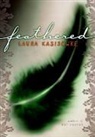 Laura Kasischke - Feathered