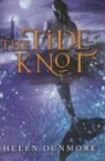 Helen Dunmore - The Tide Knot