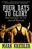 Mark Kreidler - Four Days to Glory