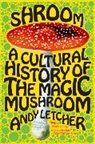 Andy Letcher - Shroom
