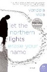 Vendela Vida - Let the Northern Lights Erase Your Name