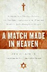 Zev Chafets - A Match Made in Heaven